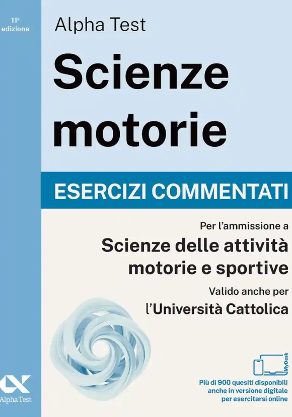 Alpha Test. Scienze Motorie. Esercizi Commentati