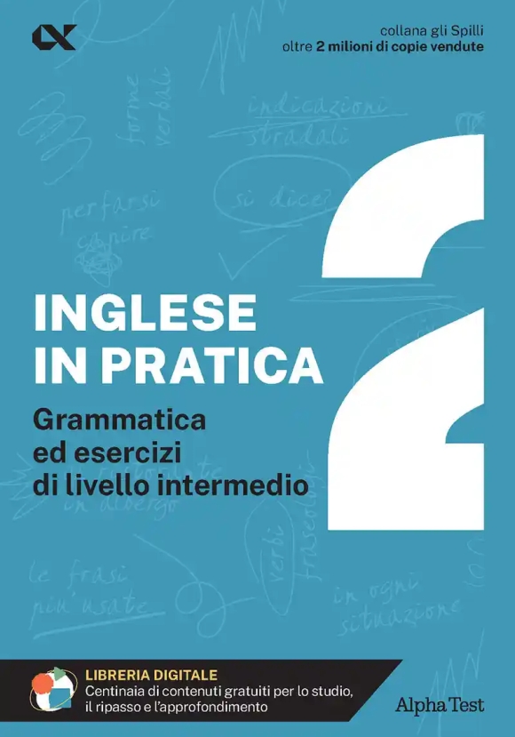 Inglese In Pratica (l'). Vol. 2: Livello Intermedio