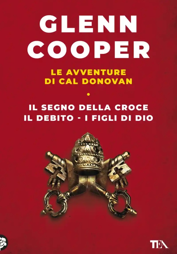 Avventure Di Cal Donovan, Le. Vol. 1: Il Segno Della Croce-il Debito-i Figli Di Dio