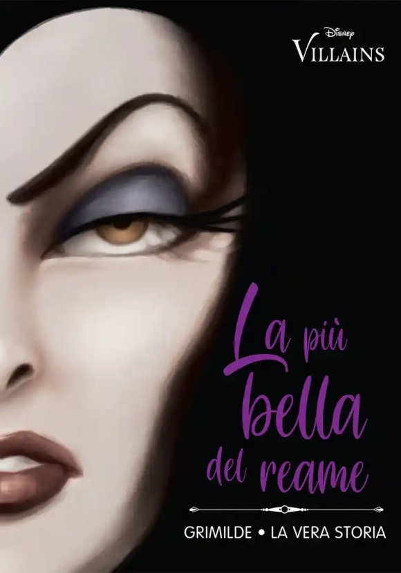 Pi? Bella Del Reame. Grimilde. La Vera Storia (la)