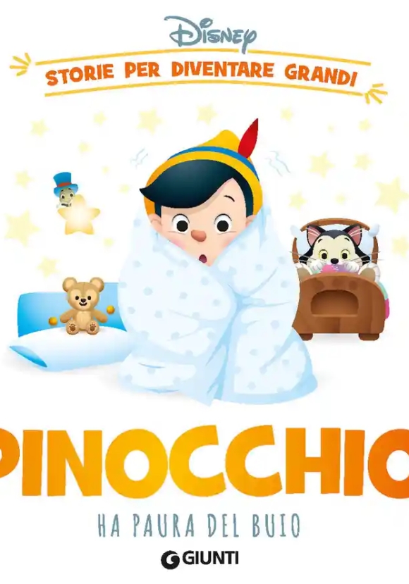Pinocchio Ha Paura Del Buio. Storie Per Diventare Grandi