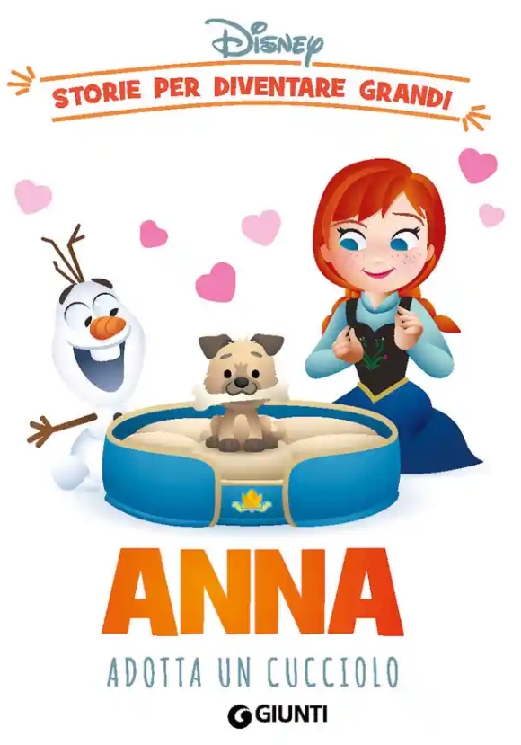 Anna Adotta Un Cucciolo. Storie Per Diventare Grandi. Ediz. A Colori