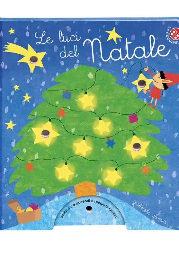 Luci Del Natale, Le. Ediz. A Colori