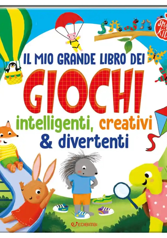 Mio Grande Libro Dei Giochi Intelligenti, Creativi & Divertenti (il)