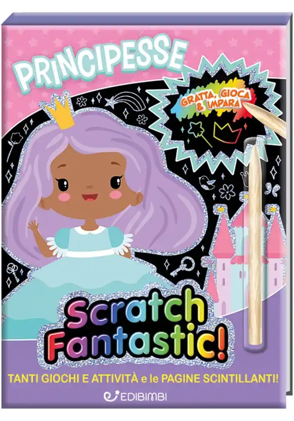 Principesse. Scratch Fantastic! Con Stilo