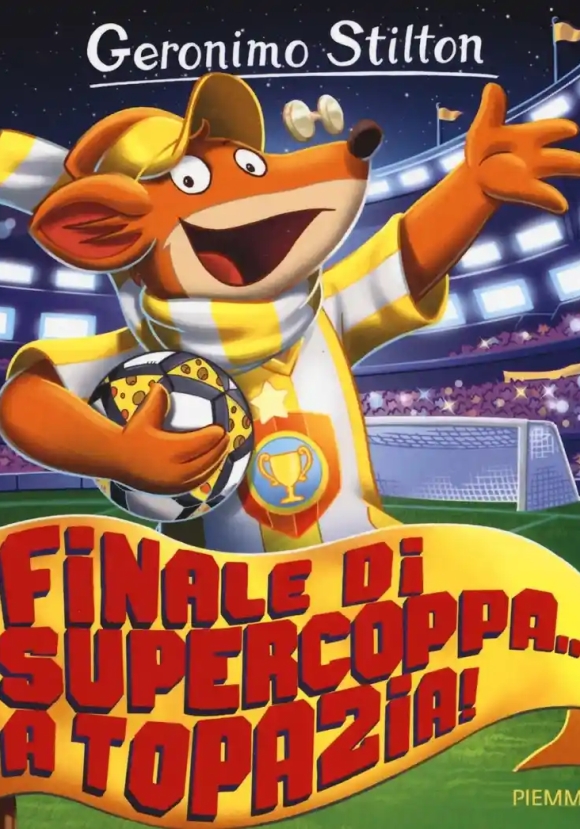 Finale Di Supercoppa... A Topazia! Ediz. Illustrata