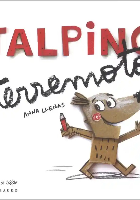 Talpino Terremoto. Ediz. A Colori