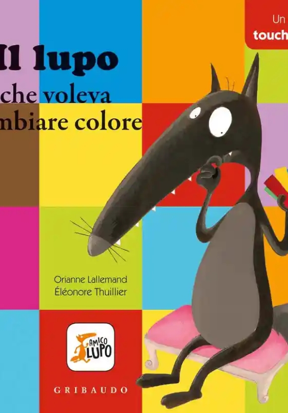Lupo Che Voleva Cambiare Colore Touch And Feel