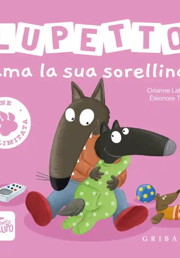 Lupetto Ama La Sua Sorellina. Amico Lupo. Ediz. Limitata