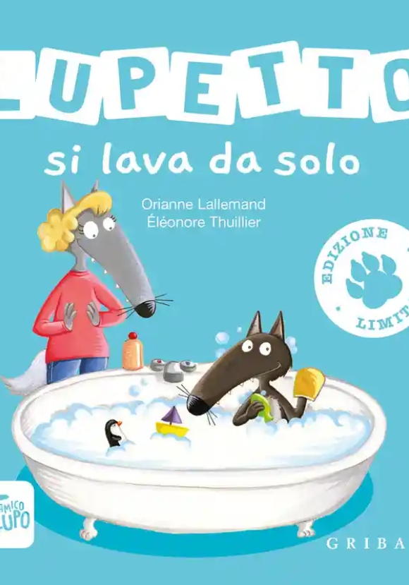 Lupetto Si Lava Da Solo. Amico Lupo. Ediz. Illustrata
