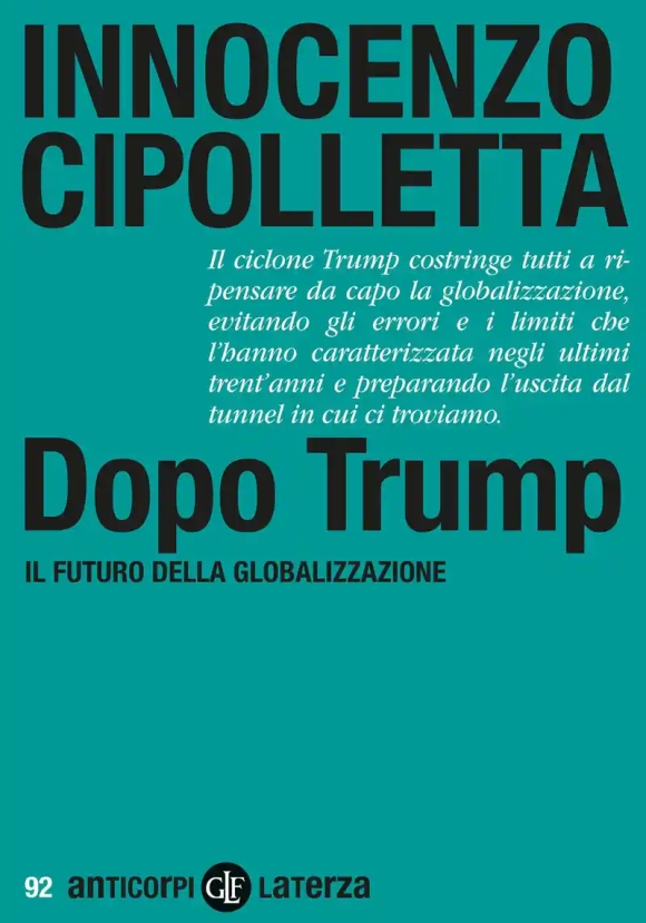 Dopo Trump. Il Futuro Della Globalizzazione