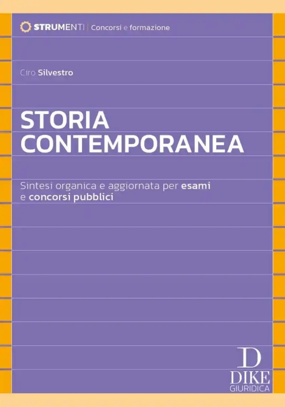 Storia Contemporanea - Sintesi Organica E Aggiornata Per Esami