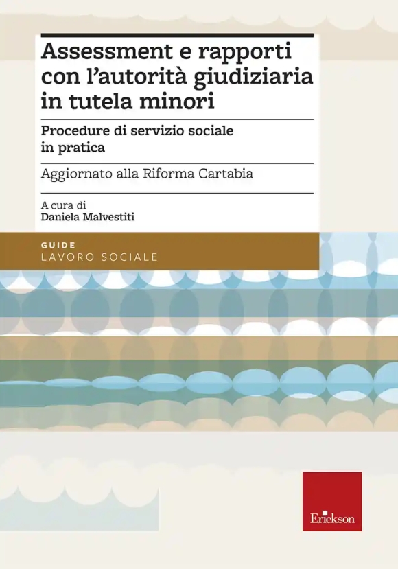 Assessment E Rapporti Con L'autor. Giudiz. In Tutela Min.