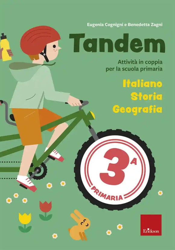 Tandem. Classe 3. Italiano, Storia, Geografia. Attivit? E Giochi Per L'apprendimento Cooperativo All