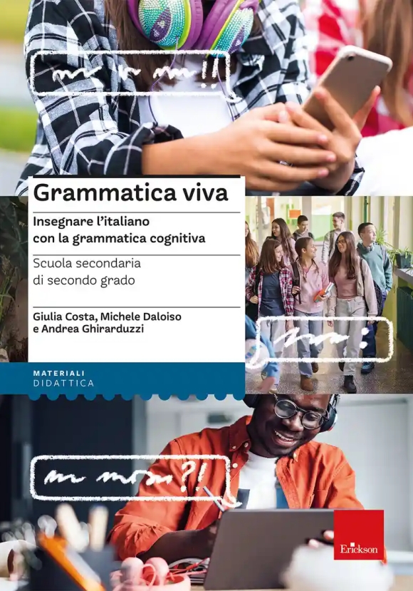Grammatica Viva. Linguistica Cognitiva Alla Scuola Secondaria