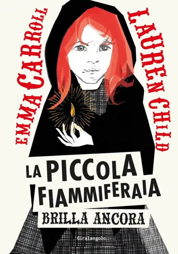 Piccola Fiammiferaia Brilla Ancora, La