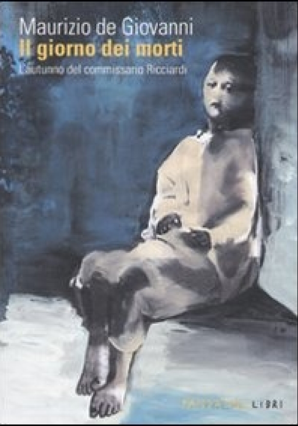 Giorno Dei Morti. L'autunno Del Commissario Ricciardi (il)