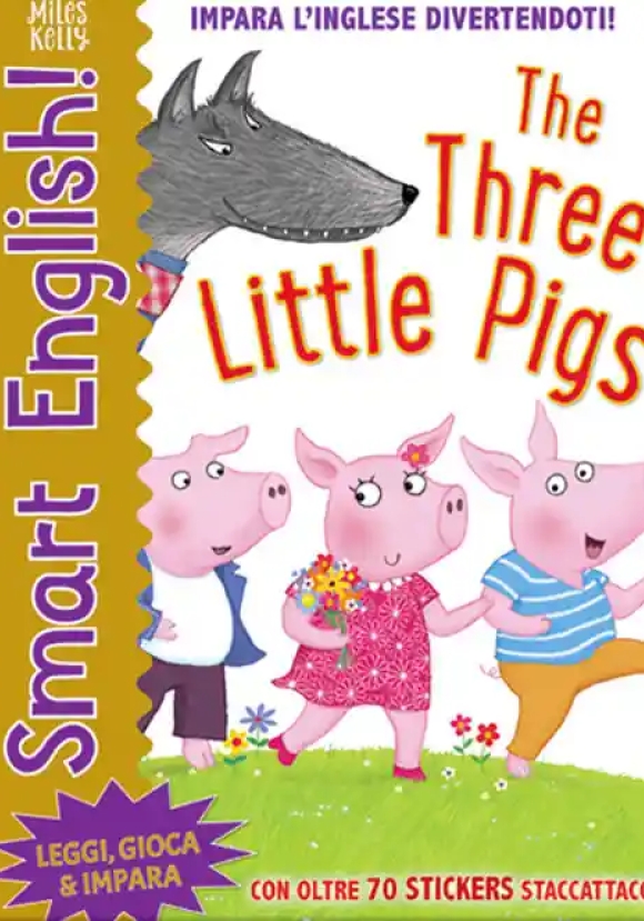 Three Little Pigs. Smart English. Con Adesivi. Ediz. A Colori (the)
