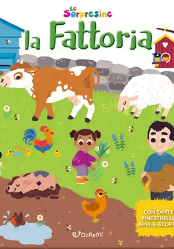 Fattoria. Le Sorpresine. Ediz. A Colori. Ediz. A Spirale (la)