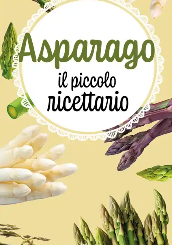Asparago - Piccolo Ricettario
