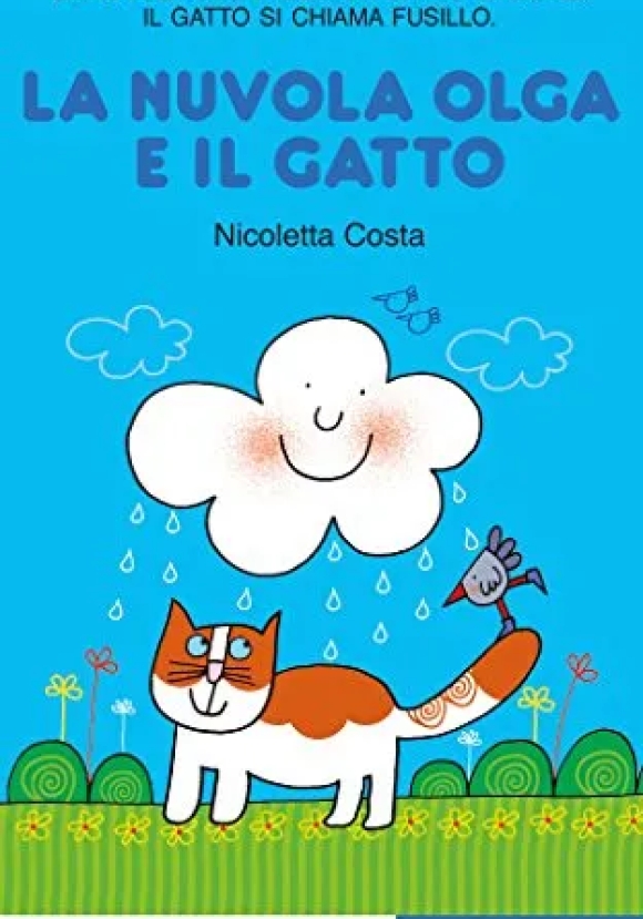 Nuvola Olga E Il Gatto. Stampatello Maiuscolo. Ediz. A Colori (la)