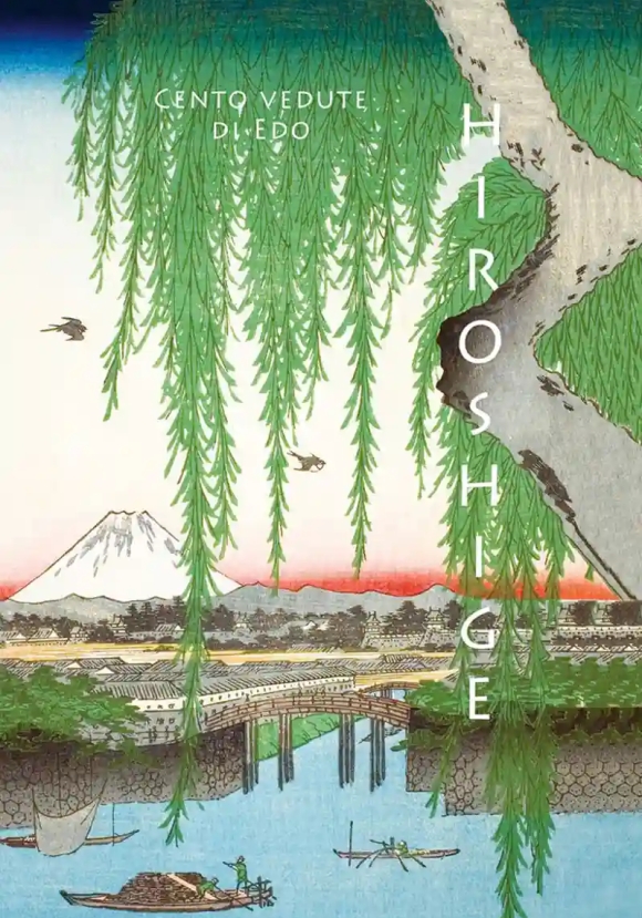 Hiroshige. Cento Vedute Di Edo