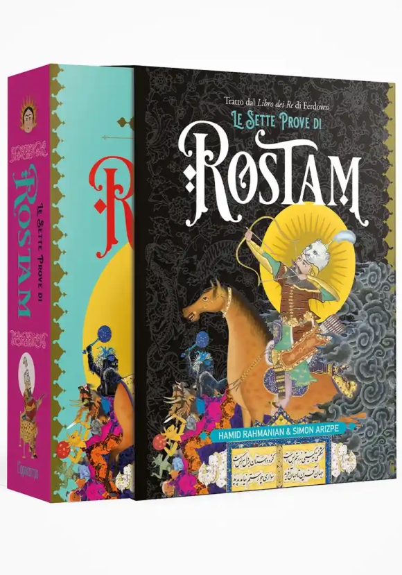 Sette Prove Di Rostam. Ediz. A Colori (le)