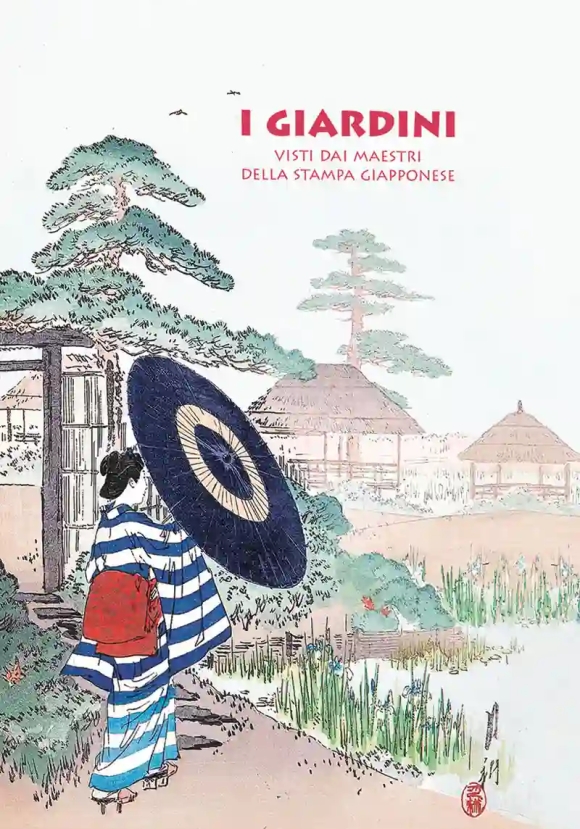 Giardini. Visti Dai Maestri Della Stampa Giapponese (i)
