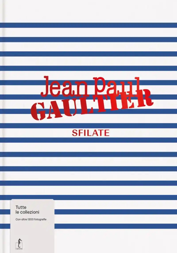 Jean-paul Gaultier. Sfilate