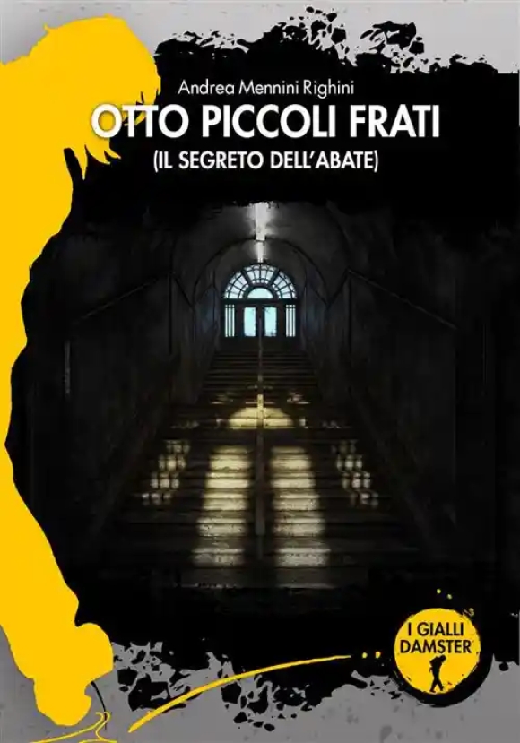 Otto Piccoli Frati. Il Segreto