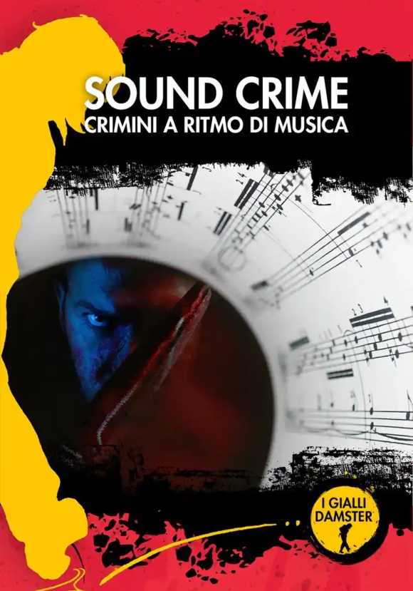 Sound Crime. Crimini A Ritmo D
