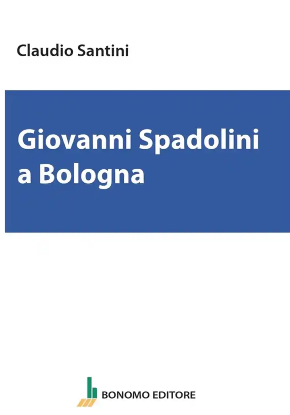 Giovanni Spadolini A Bologna