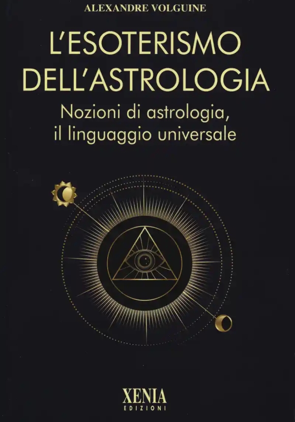 Esoterismo Dell'astrologia (l')