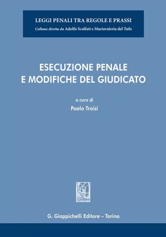 Esecuzione Penale Mofiche Giudicato