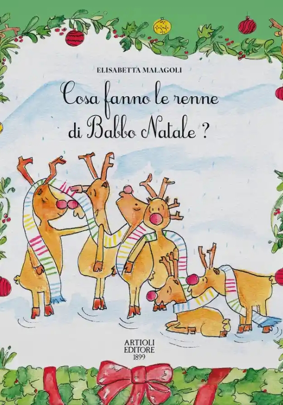 Cosa Fanno Le Renne Di Babbo Natale? Ediz. A Colori