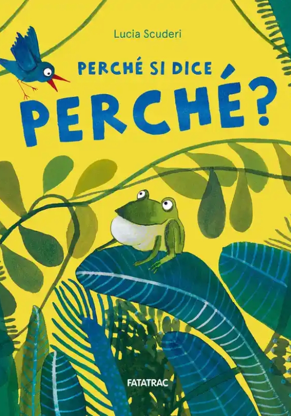 Perch? Si Dice Perch?