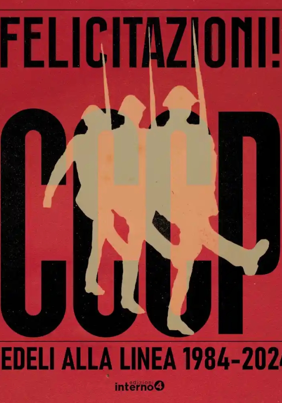 Felicitazioni! Cccp. Fedeli Alla Linea 1984-2024