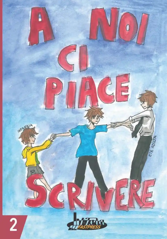 A Noi Ci Piace Scrivere Vol 2