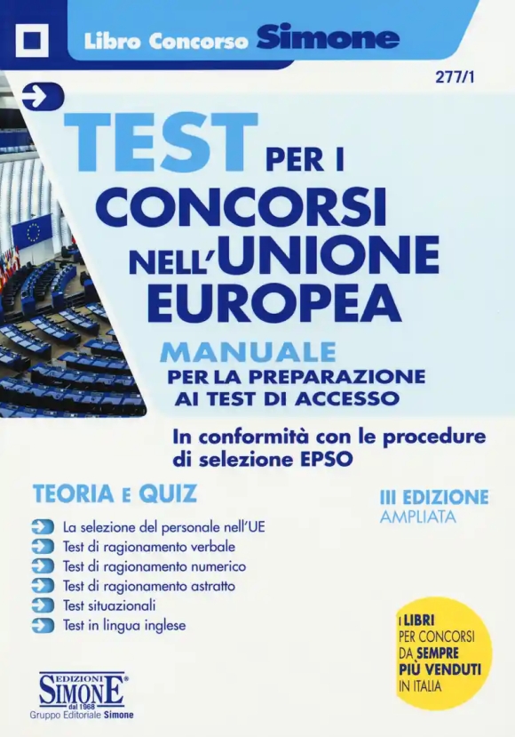 277/1 Test Per I Concorsi Nell'unione Europea. Manuale Preparazione Ai Test Accesso. Teoria E Quiz