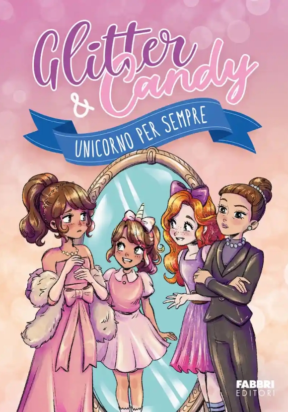Glitter & Candy. La Rivincita Degli Unicorni 
