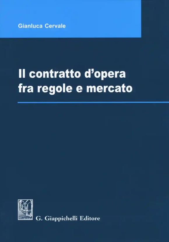 Contratto D'opera Fra Regole E Mercato