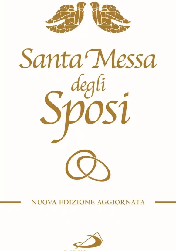 Santa Messa Degli Sposi. Il Nuovo Rito Del Matrimonio Con Nuovo Lezionario