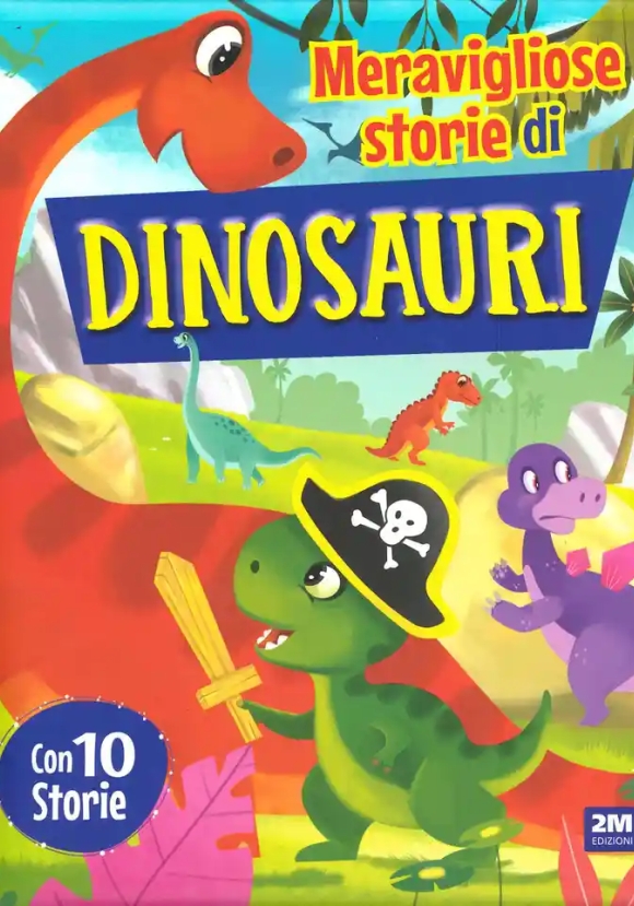 Meravigliose Storie Di Dinosauri