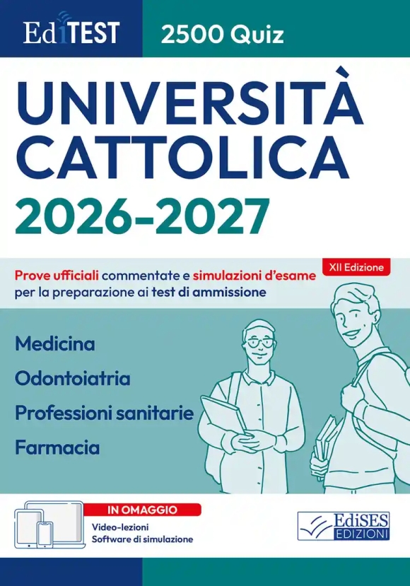 Cattolica - Medicina - Professioni Sanitarie, Farmacia - 2500 Quiz