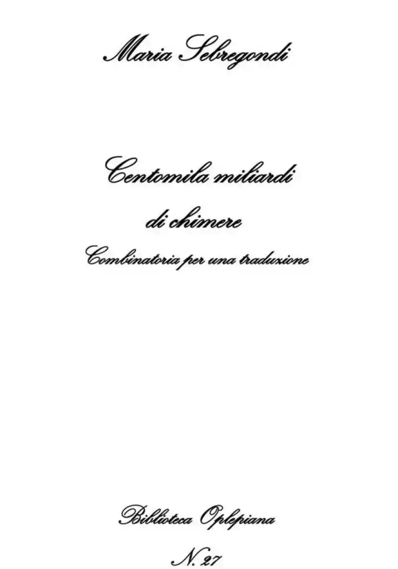 Centomila Miliardi Di Chimere