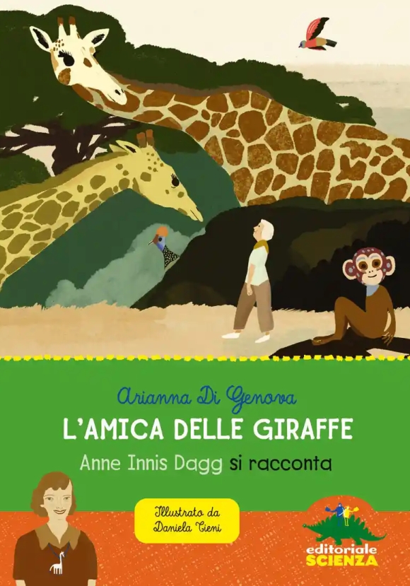 Amica Delle Giraffe. Anne Innis Dagg Si Racconta (l')