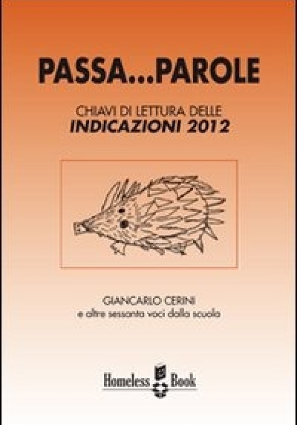 Passa... Parole. Chiavi Di Lettura Delle Indicazioni 2012
