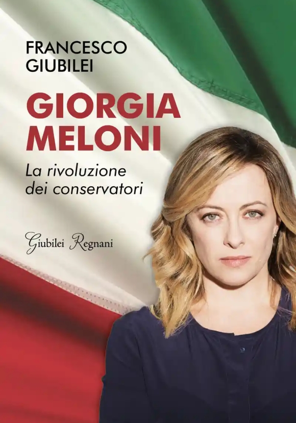 Giorgia Meloni. La Rivoluzione Dei Conservatori