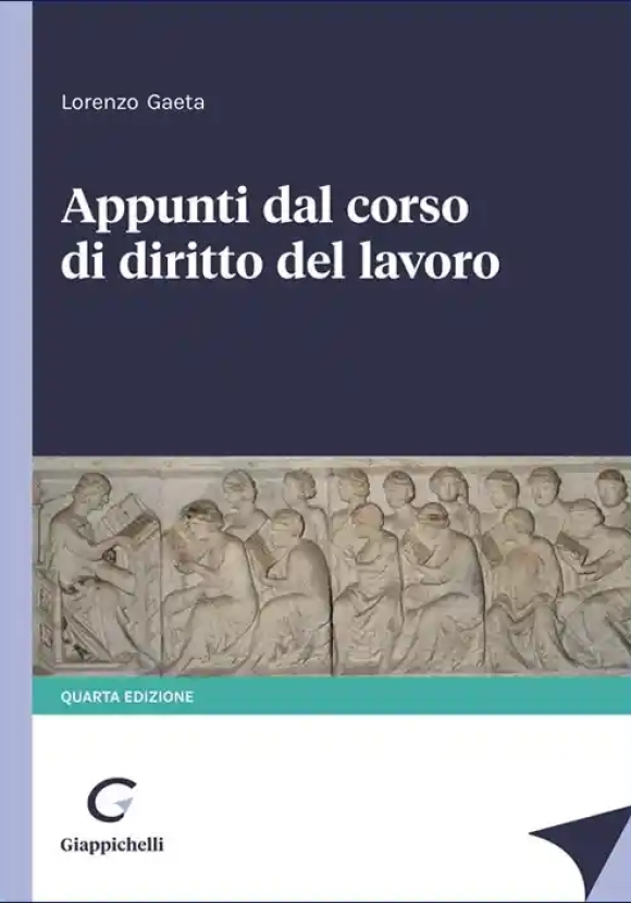 Appunti Dal Corso Diritto Del Lavoro 4ed
