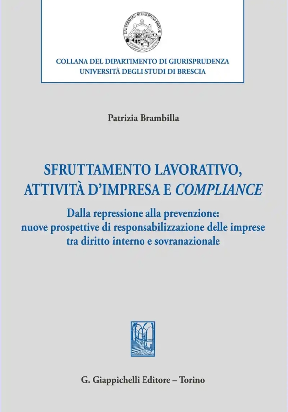Sfruttamento Lavorativo Attivita' Impresa E Compliance